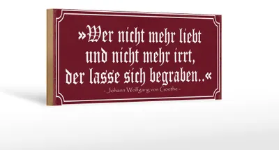 Produktbild von Holzschild Spruch 27x10cm wer nicht mehr liebt und irrt