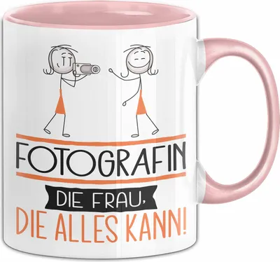 Produktbild von Fotografin Geschenk Tasse Becher Die Frau Die Allen Kann Geschenkidee für eine Fotografin Lustig (Rosa)