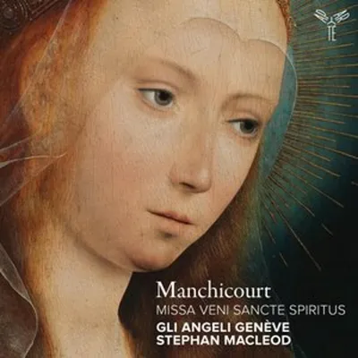 Zdjęcie produktu dla Manchicourt: Msza "Veni Sancte Spiritus"
