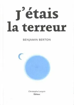 Image de J'étais la terreur