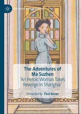 Obrázok produktu pre ISBN The Adventures of Ma Suzhen, Angličtina, tvrdý obal, 131 strany