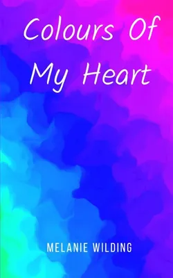 Produktbild von Colours Of My Heart