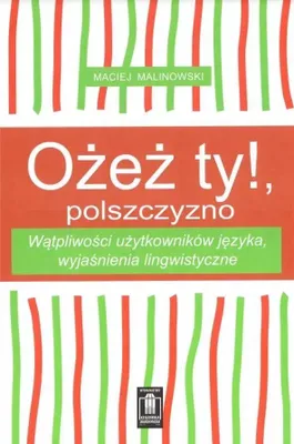 Produktbild von Ożesz ty!, polszczyzno