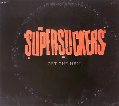 Obrázek produktu pro Supersuckers - Get the Hell