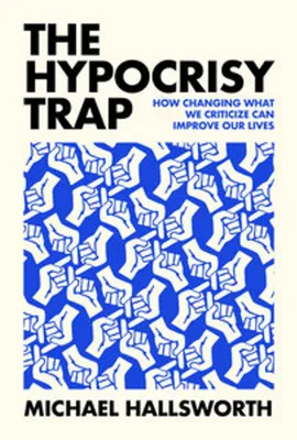 Produktbild von The Hypocrisy Trap