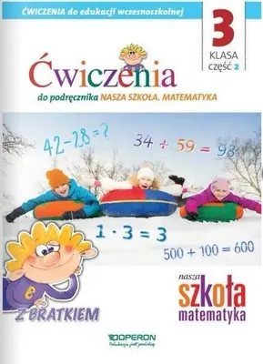 Zdjęcie produktu dla Nasza Szkoła. Matematyka SP 3/2 ćw. OPERON - praca zbiorowa