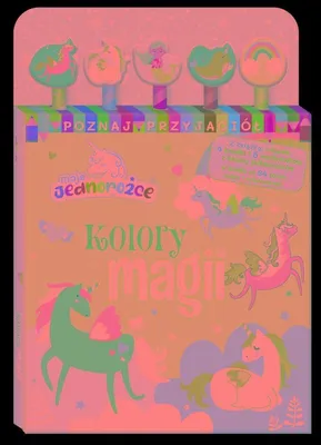 Produktbild von Moje Jednorożce Poznaj przyjaciół cz1 Kolory magii - praca zbiorowa