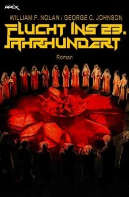 Produktbild von Flucht Ins 23. Jahrhundert: Roman – Dystopie und Vorlage zum Kinofilm (1976)