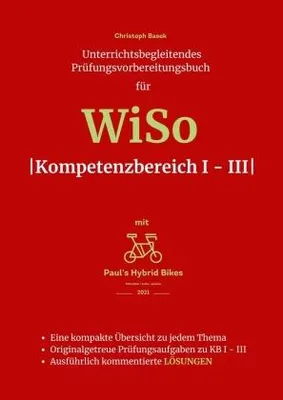 Produktbild von Unterrichtsbegleitendes Prüfungsvorbereitungsbuch für WiSo Kompetenzbereich 1 - 3