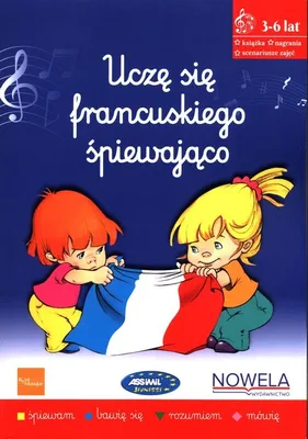 Zdjęcie produktu dla Uczę się francuskiego śpiewająco książka z piosenkami 3-6 lat + audio online