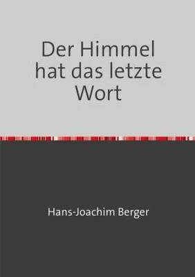 Produktbild von Der Himmel hat das letzte Wort