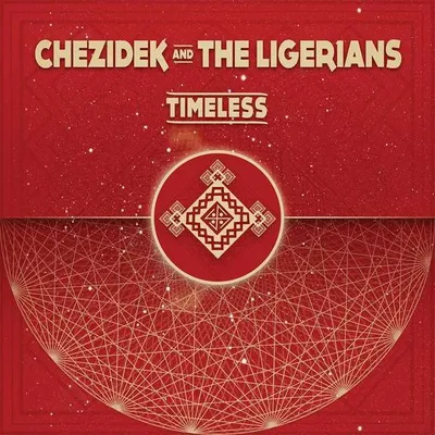 Produktbild von Chezidek & The Ligerians - Timeless