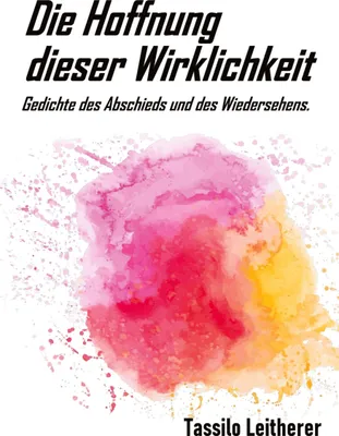 Produktbild von Die Hoffnung dieser Wirklichkeit