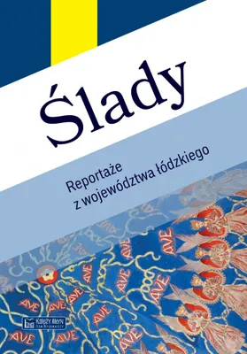Productafbeelding van Ślady. - Opracowanie Zbiorowe (Literatur, Sachliteratur, Reportage auf Polnisch)