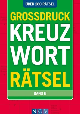 Produktbild von Großdruck Kreuzworträtsel - Band 6 - Über 280 Rätsel in großer Schrift für Senioren & Erwachsene