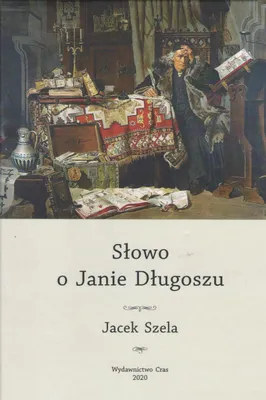Image de ISBN Słowo o Janie Długoszu, Polski, Twarda okładka, 106 stron(y)