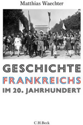 Obrázok produktu pre Geschichte Frankreichs im 20. Jahrhundert