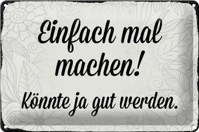 Produktbild von Blechschild Spruch 30x20cm einfach mal machen Schild