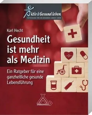 Produktbild von Gesundheit ist mehr als Medizin
