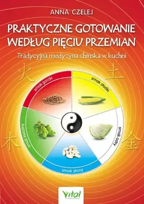 Produktbild von Praktyczne gotowanie według Pięciu Przemian