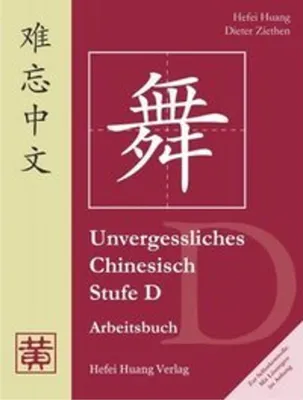 Zdjęcie produktu dla Unvergessliches Chinesisch. Stufe D. Arbeitsbuch