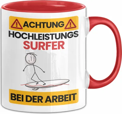 Produktbild von Surfer Tasse Geschenk Lustiger Spruch Geschenkidee für Surfer Achtung Hochleistungs Surfer Bei Der Arbeit (Rot)