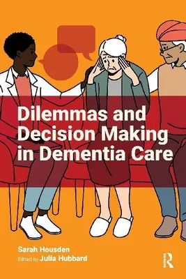 Produktbild von Dilemmas and Decision Making in Dementia Care