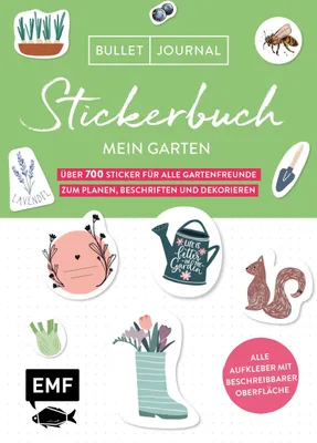Produktbild von Bullet Journal - Stickerbuch Mein Garten: Über 700 Sticker für alle Gartenfreunde zum Planen, Beschriften und Dekorieren