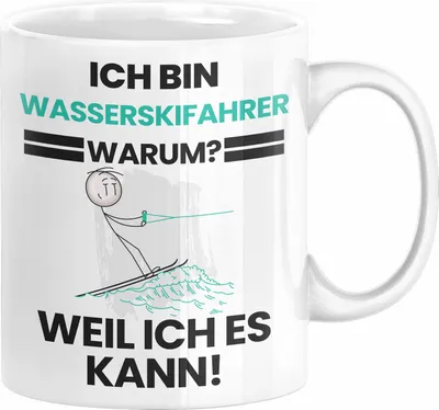 Produktbild von Wasserskifahrer Geschenk Tasse Lustiger Spruch Ich Bin Wasserskifahrer Warum Weil Ich Es Kann Geschenkidee Bester Wasserskifahrer Geburtstag Kaffee-Becher (Weiß)