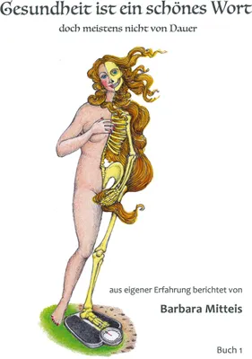 Produktbild von Gesundheit ist ein schönes Wort