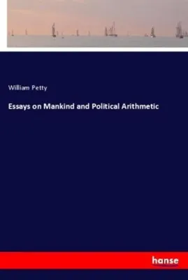 Produktbild von Essays on Mankind and Political Arithmetic