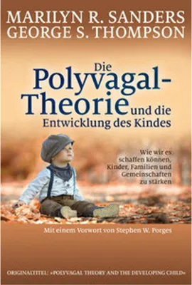 Produktbild von Die Polyvagal-Theorie und die Entwicklung des Kindes