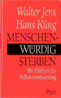 Produktbild von Menschenwürdig Sterben - Ein Plädoyer für Selbstverantwortung