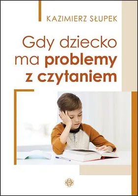 Produktbild von Gdy dziecko ma problemy z czytaniem
