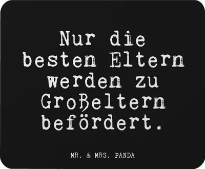 Produktbild von Mr. & Mrs. Panda Mauspad Nur die besten Eltern... - Schwarz - Geschenk, Mousepad, stolz, Großeltern, schöner Spruch, mousematte, Enkel Geburt, computer, laptop, Mouse Pad