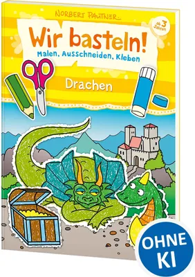 Produktbild von Wir basteln! - Malen, Ausschneiden, Kleben - Drachen