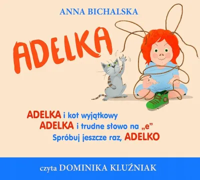 Zdjęcie produktu dla Adelka audiobook - Opowieść dla dzieci