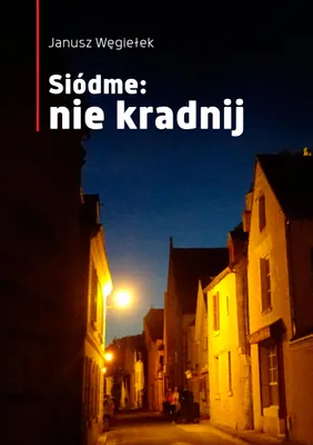 Image de ISBN Siódme: nie kradnij, Polski, Broszurowa okładka, 134 stron(y)