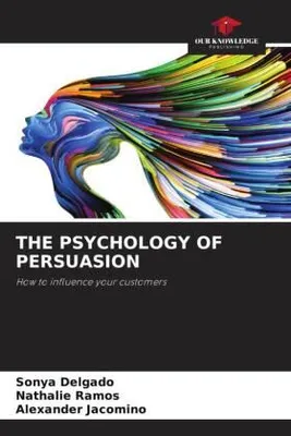 Produktbild von The Psychology Of Persuasion