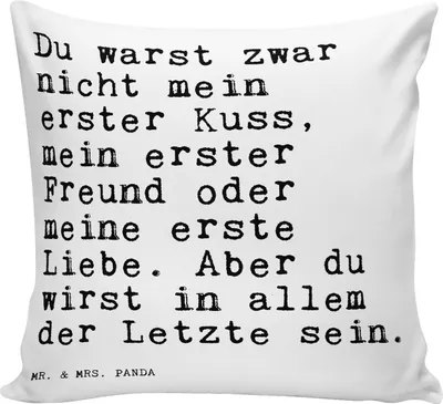 Produktbild von Mr. & Mrs. Panda Kuschel Kissen Du warst zwar nicht... - Weiß - Geschenk, Spruch Sprüche Weisheiten Zitate Lustig Weisheit Worte, Heiratsantrag, 40x40, bedruckt, Deko
