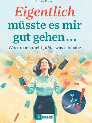 Immagine prodotto di Eigentlich müsste es mir gut gehen ...