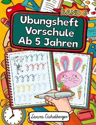 Produktbild von Übungsheft Vorschule Ab 5 Jahren