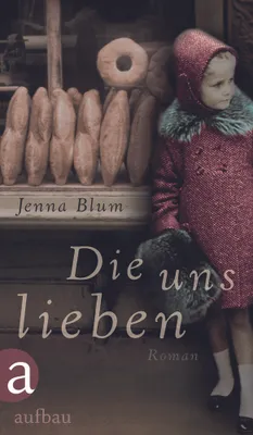 Produktbild von Blum, J: Die uns lieben