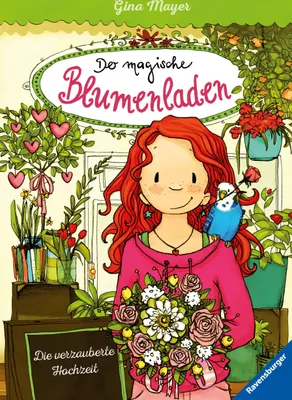 Produktbild von Der magische Blumenladen 05: Die verzauberte Hochzeit