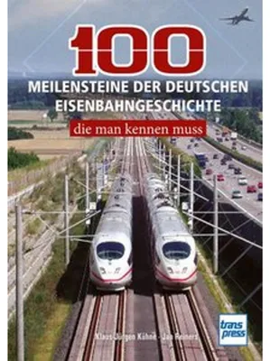 Productafbeelding van 100 Meilensteine der deutschen Eisenbahngeschichte,