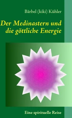 Produktbild von Der Medinastern und die göttliche Energie
