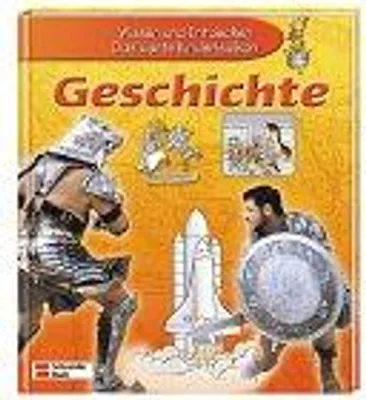 Zdjęcie produktu dla Wissen und Entdecken, Das bunte Kinderlexikon : Geschichte