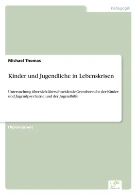 Produktbild von Kinder und Jugendliche in Lebenskrisen