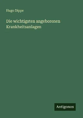 Produktbild von Die wichtigsten angeborenen Krankheitsanlagen