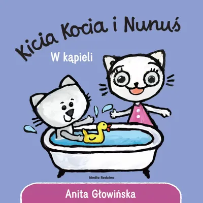 Zdjęcie produktu dla Kicia Kocia I Nunuś. W Kąpieli